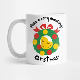 Have a Very Quacking Christmas Mug